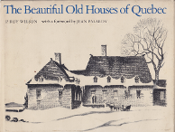 The Beautiful Old Houses of Quebec,1975.